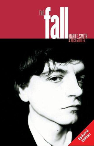The Fall Mark E Smith Mick Middles