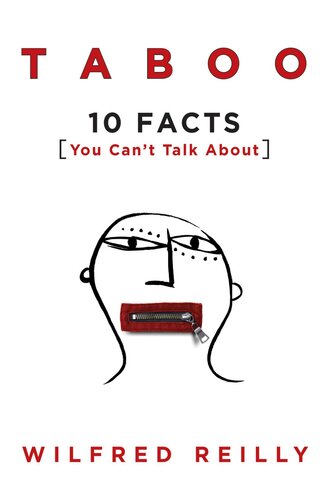 Taboo 10 Facts You Cant Talk About Wilfred Reilly