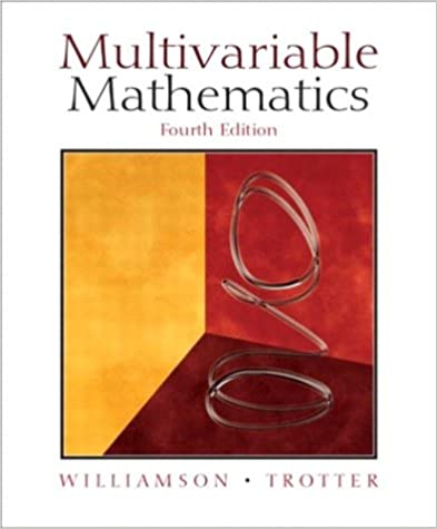 Multivariable Mathematics 4th Edition Richard E Williamson Hale F Trotter