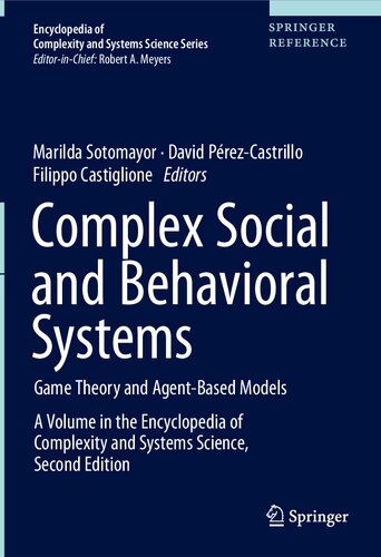 Complex Social And Behavioral Systems Game Theory And Agentbased Models Marilda Sotomayor