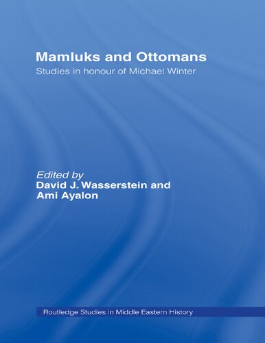 Mamluks And Ottomans Studies In Honour Of Michael Winter D Wasserstein