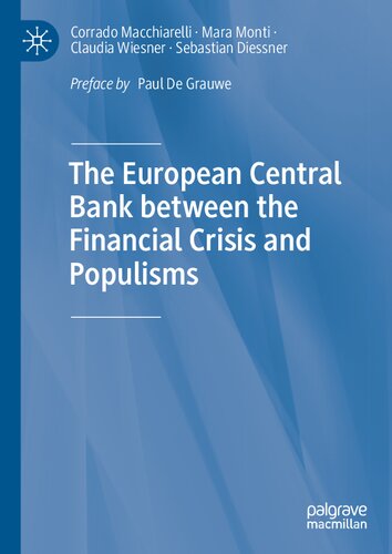 The European Central Bank Between The Financial Crisis And Populisms Corrado Macchiarelli