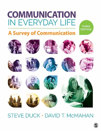 Communication In Everyday Life A Survey Of Communication 3rd Edition Steve Duck