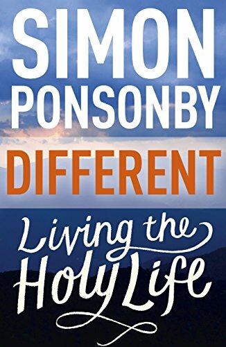 Different Living The Holy Life Simon Ponsonby