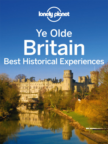 Ye Olde Britain Best Historical Experiences
