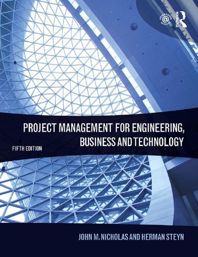 Project Management For Engineering Business And Technology 5th Edition 5th Edition John M Nicholas