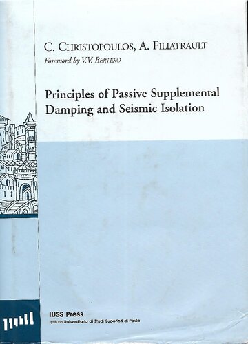 Principles Of Passive Supplemental Damping And Seismic Isolation 1st Edition Constantin Christopoulos