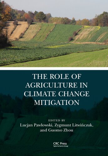 The Role Of Agriculture In Climate Change Mitigation Lucjan Pawlowski