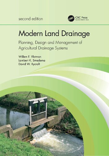 Modern Land Drainage Planning Design And Management Of Agricultural Drainage Systems 2nd Edition 2nd Edition Willem F Vlotman