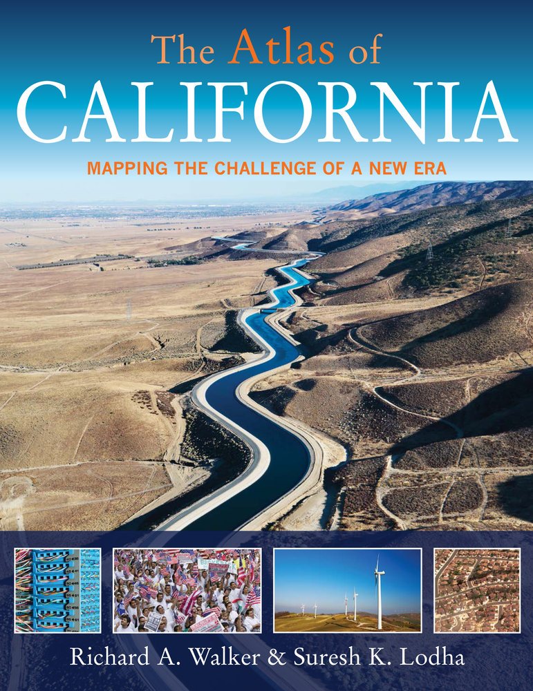 The Atlas Of California Mapping The Challenges Of A New Era Richard A Walker And Suresh K Lodha