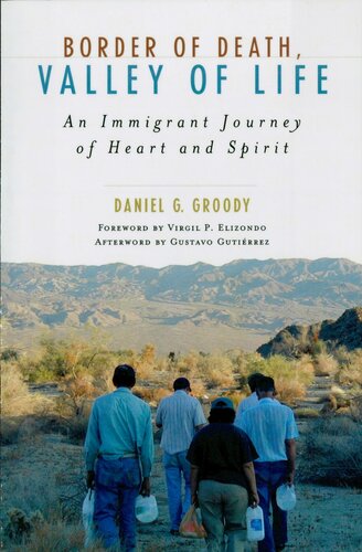 Border Of Death Valley Of Life Daniel G Groody Gustavo Gutirrez
