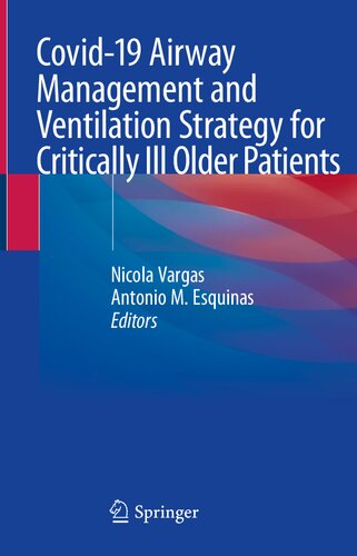 Covid19 Airway Management And Ventilation Strategy For Critically Ill Older Patients 1st Edition Nicola Vargas