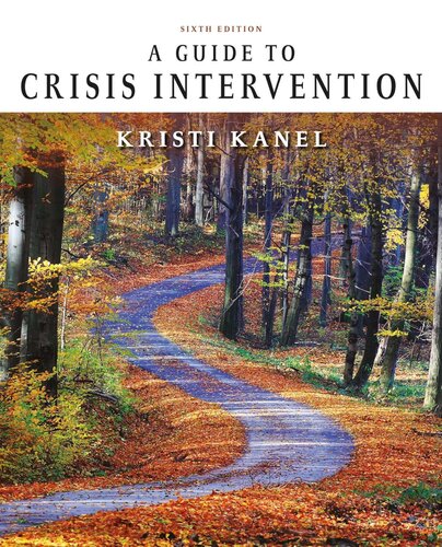A Guide To Crisis Intervention 6th Edition Kristi Kanel