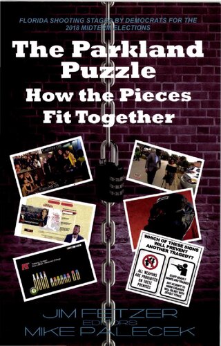 The Parkland Puzzle How The Pieces Fit Together James H Fetzer