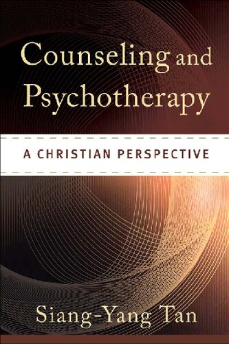 Counseling And Psychotherapy A Christian Perspective 1st Edition Siangyang Tan