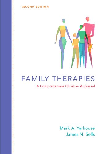Family Therapies A Comprehensive Christian Appraisal 2nd Edition Mark A Yarhouse
