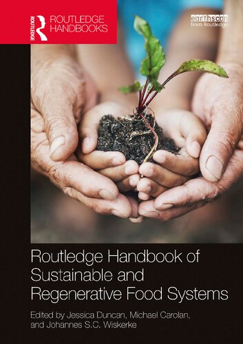 Routledge Handbook Of Sustainable And Regenerative Food Systems 1st Edition Jessica Duncan Editor