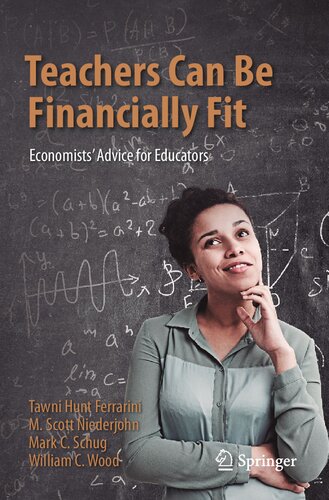 Teachers Can Be Financially Fit Economists Advice For Educators Tawni Hunt Ferrarini