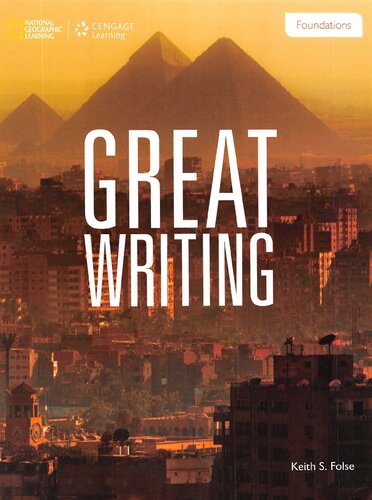 Great Writing Foundations 1st Edition Keith S Folse