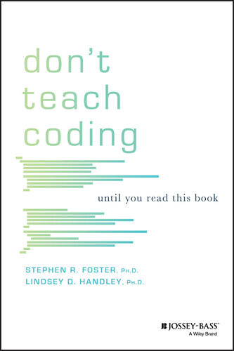 Dont Teach Coding Until You Read This Book Lindsey D Handley