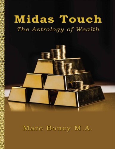 Midas Touch The Astrology Of Wealth 1st Edition Marc Boney
