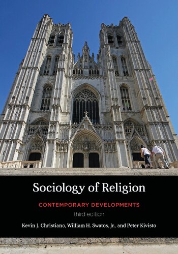 Sociology Of Religion Contemporary Developments 3rd Edition Kevin J Christiano
