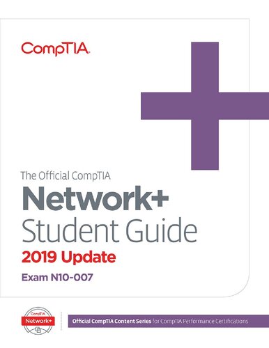 The Official Comptia Network Student Guide 2019 Update Exam N10007 10 James Pengelly