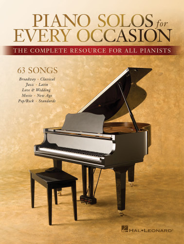Piano Solos For Every Occasion The Complete Resource For All Pianists