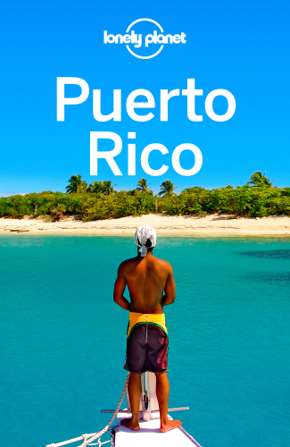 Lonely Planet Puerto Rico Lonely Planet Liza Prado Luke Waterson