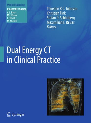 Dual Energy Ct In Clinical Practice Johnson Thorsten R C