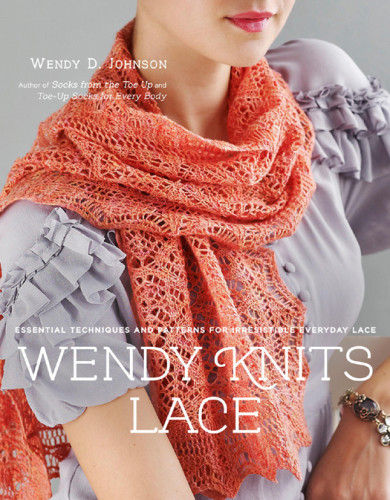 Wendy Knits Lace Essential Techniques And Patterns For Irresistible Everyday Lace Johnson