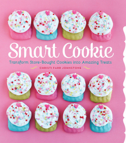 Smart Cookie Transform Storebought Cookies Into Amazing Treats Johnstone