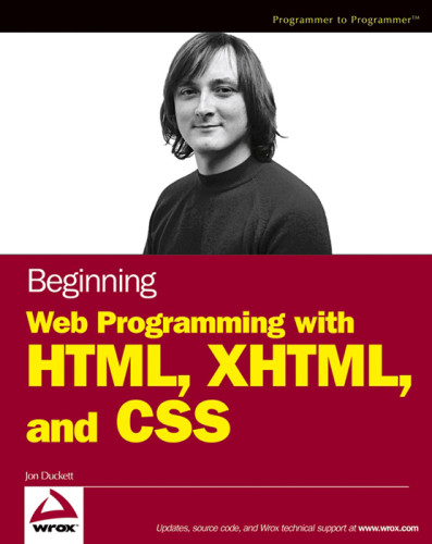 Beginning Web Programming With Html Xhtml And Css Jon Duckett