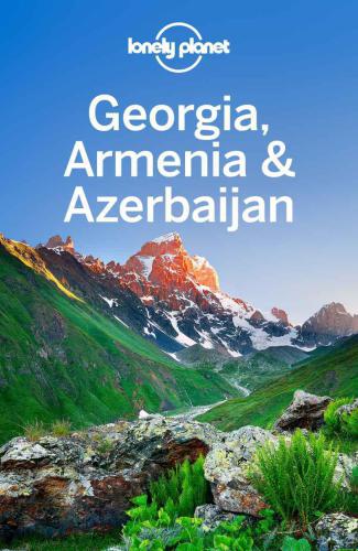 Lonely Planet Georgia Armenia Azerbaijan 5th Ed Jones Alexmasters