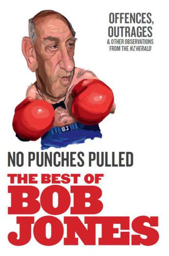 No Punches Pulled Offences Outrages And Other Observations Jones