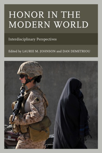 Honor In The Modern World Interdisciplinary Perspectives Johnson