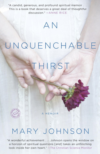 An Unquenchable Thirst A Memoir Johnson Mary