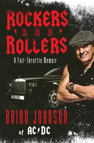 Rockers And Rollers 1st Ed Brian Johnson