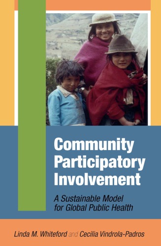 Community Participatory Involvement A Sustainable Model For Global Public Health Vindrolapadros
