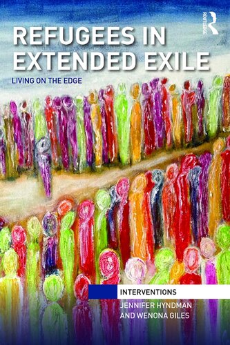 Refugees In Extended Exile Living On The Edge 1st Edition Jennifer Hyndman