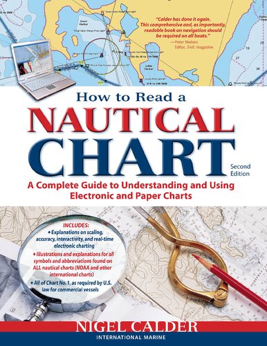 How To Read A Nautical Chart A Complete Guide To Understanding And Using Electronic And Paper Charts 2nd Edition Nigel Calder