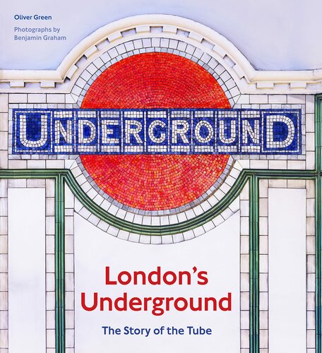 Londons Underground Oliver Green