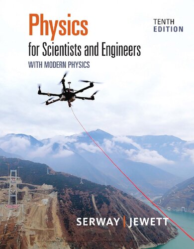 Physics For Scientists And Engineers With Modern Physics Volume I Technology Update 10th Edition 10th Edition Ra Serway And Jw Jewitt