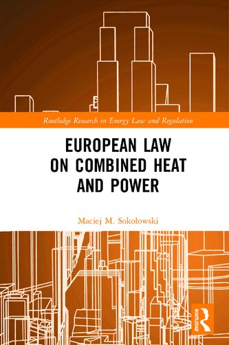 European Law On Combined Heat And Power Maciej M Sokoowski