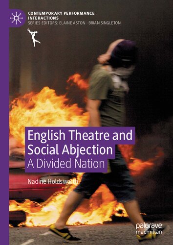 English Theatre And Social Abjection A Divided Nation Nadine Holdsworth