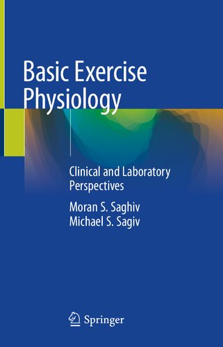 Basic Exercise Physiology Clinical And Laboratory Perspectives Moran S Saghiv
