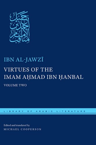 Virtues Of The Imam Ahmad Ibn Anbal Volume Two Library Of Arabic Literature 44 Ibn Aljawz