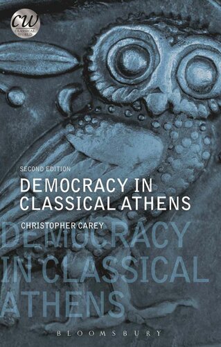 Democracy In Classical Athens Christopher Carey