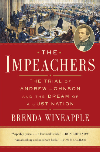 The Impeachers The Trial Of Andrew Johnson First Edition Johnson