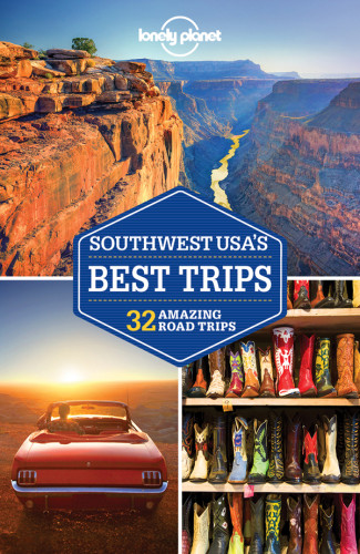 Lonely Planet Southwest Usas Best Trips 3e Edition Lonely Planet